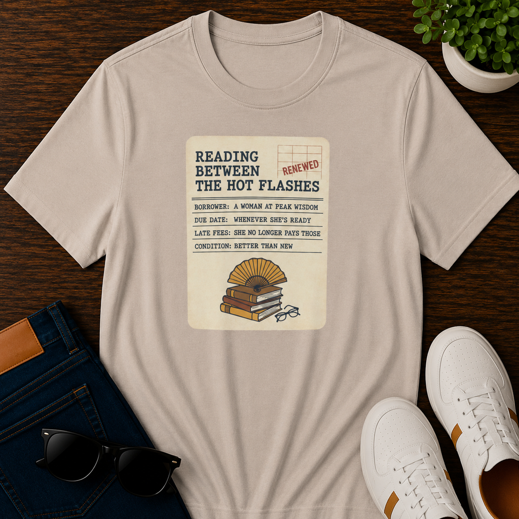 Reading Between The Hot Flashes Women's T-Shirt