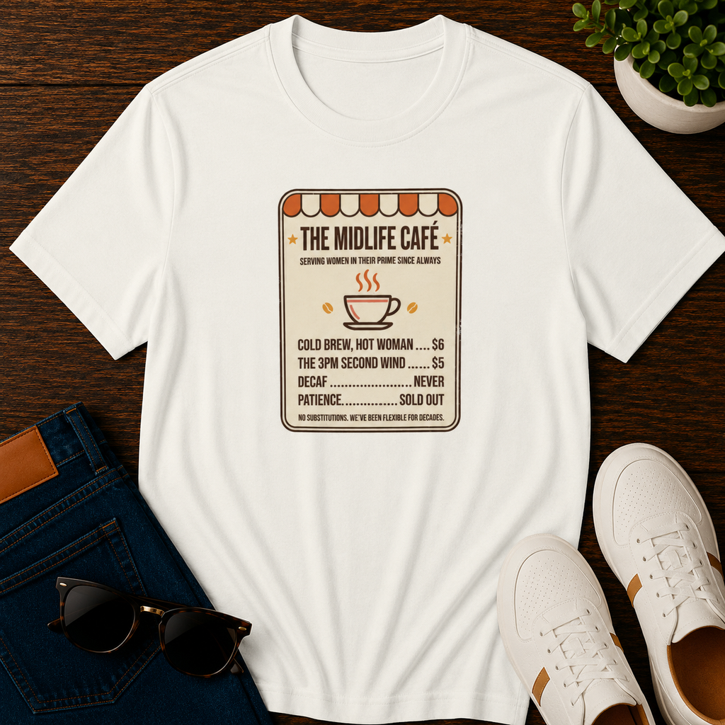 The Midlife Cafe Women's T-Shirt